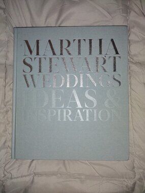 Martha Stewart Weddings: Ideas and Inspiration by Martha Stewart HB Book